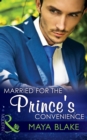 Married for the Prince's Convenience - eBook