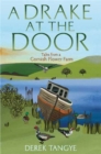 A Drake at the Door : Tales from a Cornish Flower Farm - Book
