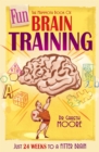The Mammoth Book of Fun Brain-Training : A puzzle a day for a year   Hanjie, Futoshiki, Slitherlink and many more - eBook