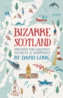 Bizarre Scotland - eBook