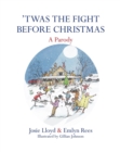 'Twas the Fight Before Christmas : A Parody - Book