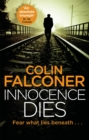 Innocence Dies : A gripping and gritty authentic London crime thriller from the bestselling author - Book