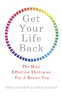 Get Your Life Back : The Most Effective Therapies For A Better You - Book