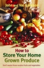 How to Store Your Home Grown Produce - Book