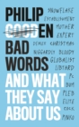 Bad Words : And What They Say About Us - eBook