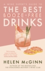 A Wine Expert’s Guide to the Best Booze-Free Drinks - Book