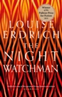 The Night Watchman : Winner of the Pulitzer Prize in Fiction 2021 - eBook