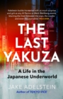 The Last Yakuza : A Life in the Japanese Underworld - Book