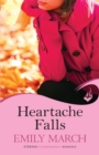 Heartache Falls: Eternity Springs Book 3 : A heartwarming, uplifting, feel-good romance series - Book