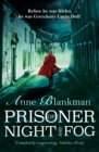 Prisoner of Night and Fog : A heart-breaking story of courage during one of history's darkest hours - eBook