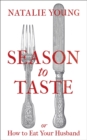 Season to Taste or How to Eat Your Husband - Book