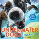 Underwater Dogs (Kids Edition) - Book