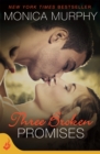 Three Broken Promises: One Week Girlfriend Book 3 - Book