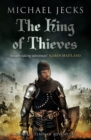 The King Of Thieves (Last Templar Mysteries 26) : A journey to medieval Paris amounts to danger - eBook