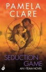 Seduction Game: I-Team 7 (A series of sexy, thrilling, unputdownable adventure) - Book