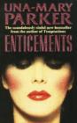 Enticements : A sumptuously sexy blockbuster of murder, secrets and scandal - eBook