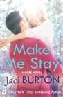 Make Me Stay: Hope Book 5 - eBook