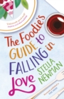 The Foodie's Guide to Falling in Love - Book
