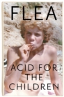 ACID FOR THE CHILDREN - Book