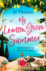 My Lemon Grove Summer : Escape to Sicily and reveal its secrets in this perfect summer read - eBook