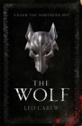 The Wolf (The UNDER THE NORTHERN SKY Series, Book 1) : A sweeping epic fantasy - Book