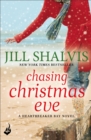 Chasing Christmas Eve : The festive, feel-good book for any season! - eBook