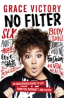 No Filter : An Uncensored Guide to Life From the Internet's Big Sister - Book