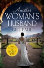 Another Woman's Husband : From the bestselling author of The Secret Wife and The Manhattan Girls, a captivating historical novel of the love and betrayal behind The Crown - eBook