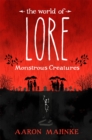 The World of Lore, Volume 1: Monstrous Creatures : Now a major online streaming series - eBook