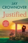 Justified : A sultry, enemy-to-lovers romance that will leave you desperate for more! - Book
