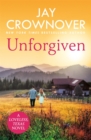 Unforgiven : A steamy Texan romance with  heart-pounding suspense' that will hook you right from the start! - eBook