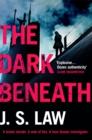 The Dark Beneath : a completely gripping crime thriller (Lieutenant Dani Lewis series book 1) - Book
