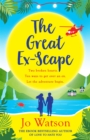 The Great Ex-Scape : The perfect romantic comedy to escape with! - Book
