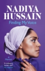 Finding My Voice : Nadiya's honest, unforgettable memoir - Book