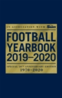 The Football Yearbook 2019-2020 in association with The Sun - Special 50th Anniversary Edition - Book