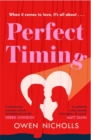 Perfect Timing : When it comes to love, does the timing have to be perfect? - Book