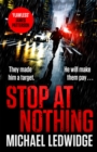 Stop At Nothing : the explosive new thriller James Patterson calls 'flawless' - Book