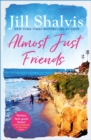 Almost Just Friends : Heart-warming and feel-good - the perfect pick-me-up! - eBook