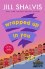 Wrapped Up In You : The perfect feel-good romance to brighten your day! - eBook