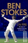 On Fire : My Story of England's Summer to Remember - Book