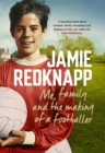 Me, Family and the Making of a Footballer : The warmest, most charming memoir of the year - eBook