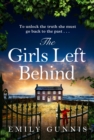 The Girls Left Behind : A home for troubled children; a lifetime of hidden secrets. The BRAND NEW novel from the bestselling author - eBook