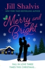 Merry and Bright : Fall in love three times this Christmas... - eBook