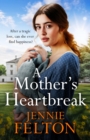 A Mother's Heartbreak : The most emotionally gripping saga you'll read this year - Book