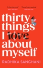 Thirty Things I Love About Myself : Don't miss the funniest, most heart-warming and unexpected romance novel of the year! - eBook