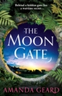 The Moon Gate : The mesmerising story of a hidden house and a lost wartime secret - Book
