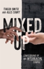 Mixed Up : Confessions of an Interracial Couple - Book