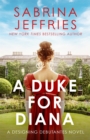 A Duke for Diana : Meet the Designing Debutantes! - Book