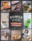 Power Snacks : 50 Super Healthy Snacks - eBook