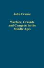 Warfare, Crusade and Conquest in the Middle Ages - Book
